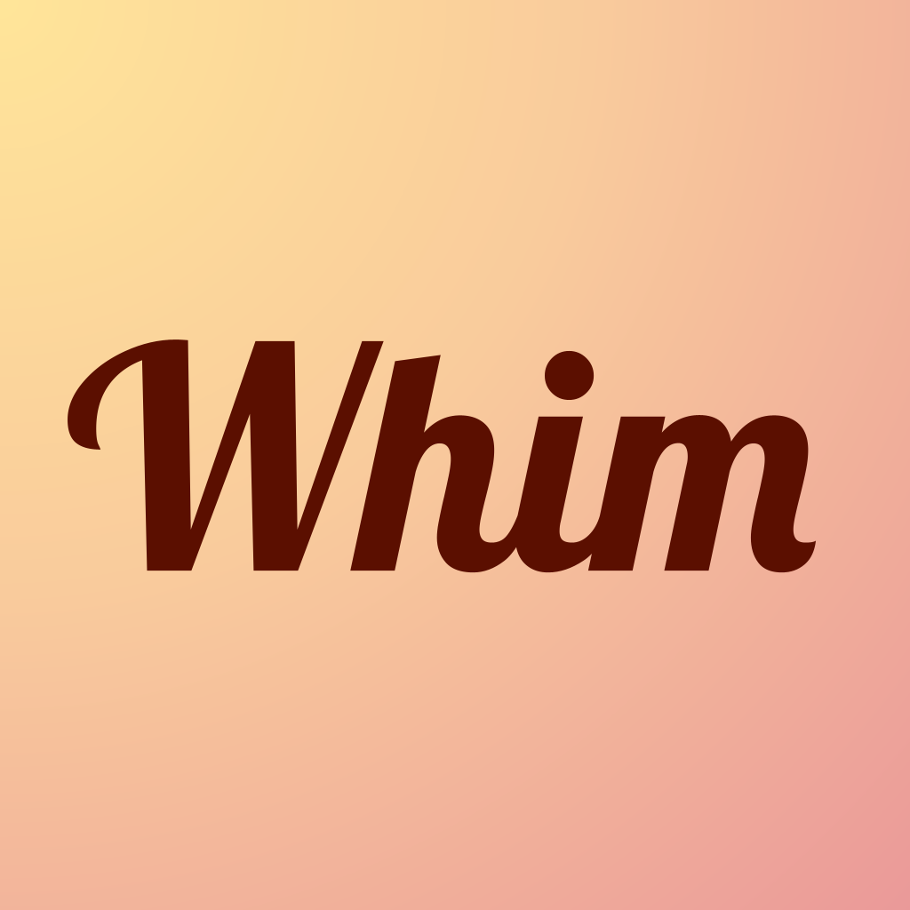 Whim